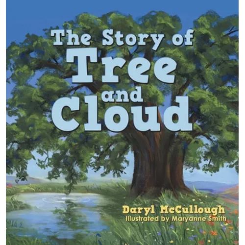 The Story of Tree and Cloud - Hardcover