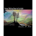 Poems: Walking Home by Starlight: poems by Quentin Kirk - Paperback