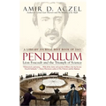 Pendulum: Leon Foucault and the Triumph of Science - Paperback