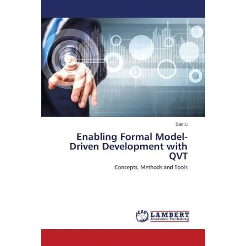 Enabling Formal Model-Driven Development with QVT - Paperback