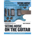 Seeing Music on the Guitar: A visual approach to playing music - Paperback