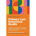 The Implementer's Guide To Primary Care Behavioral Health - Paperback