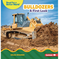 Bulldozers: A First Look - Paperback