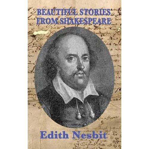 Beautiful Stories From Shakespeare: Classic Shakespeare Retellings for Young Readers - Hardcover