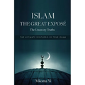 Islam: THE GREAT EXPOSÉ The Unsavoury Truths - Paperback