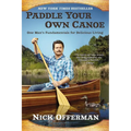 Paddle Your Own Canoe: One Man's Fundamentals for Delicious Living - Paperback