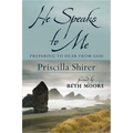 He Speaks to Me: Preparing to Hear from God - Paperback