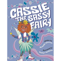 Cassie The Sassy Fairy - Hardcover