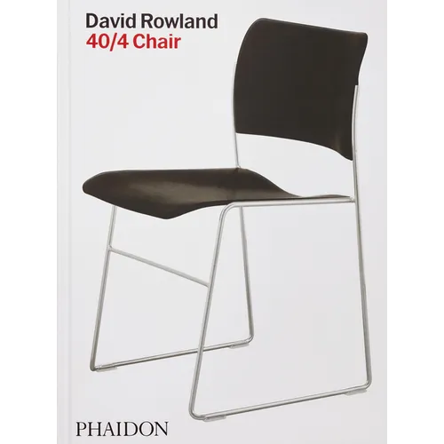David Rowland: 40/4 Chair - Hardcover