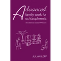 Advanced Family Work for Schizophrenia - Paperback