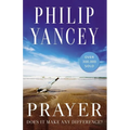 Prayer: Does It Make Any Difference? - Paperback