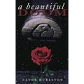 A Beautiful Doom - Hardcover