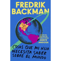 Things My Son Needs to Know about the World \ Cosas Que Mi Hij: Cosas Que Mi Hijo Necesita Saber Sobre El Mundo - Paperback