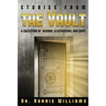 Stories from the Vault: A Collection of Wisdom, Illustrations, and Quips. - Paperback