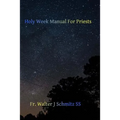 Holy Week Manual for Priests - Paperback