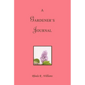 A Gardener's Journal - Paperback
