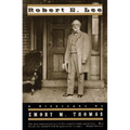 Robert E. Lee: A Biography (Revised) - Paperback