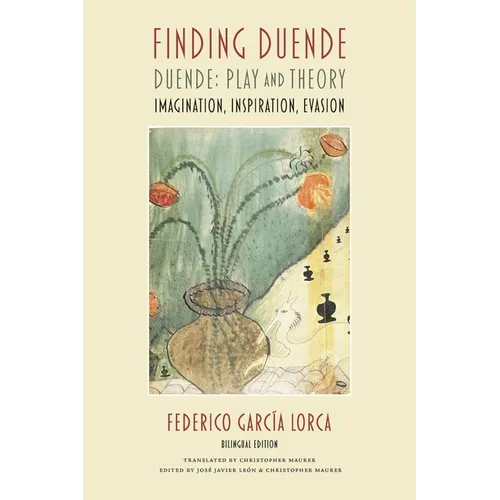 Finding Duende: Duende: Play and Theory Imagination, Inspiration, Evasion - Paperback