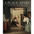 A Place Apart: The Artist's Studio 1400 to 1900 - Hardcover