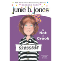 Junie B. Jones #9: Junie B. Jones Is Not a Crook - Paperback