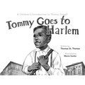 Tommy Goes to Harlem: A Children's Introduction to Thomas Sowell - Paperback