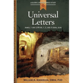 Universal Letters: James, 1 and 2 Peter, 1, 2, and 3 John, Jude - Paperback