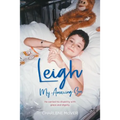 Leigh, My Amazing Son: He carried his disability with grace and dignity - Paperback