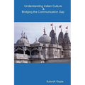 Understanding Indian Culture & Bridging the Communication Gap - Paperback