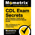 CDL Exam Secrets - CDL Practice Tests & Air Brakes Endorsement Study Guide: CDL Test Review for the Commercial Driver's License Exam - Paperback