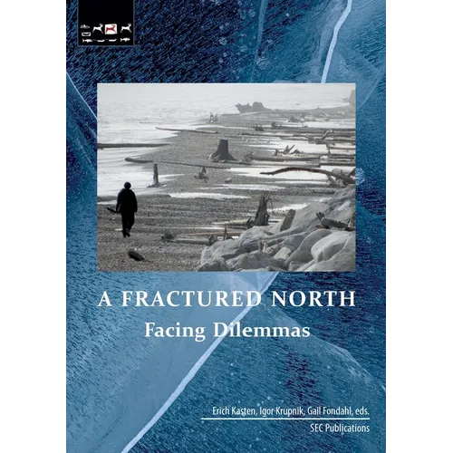 A Fractured North: Facing Dilemmas - Paperback