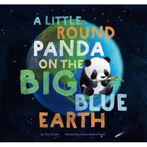 A Little Round Panda on the Big Blue Earth - Hardcover