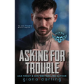 Asking for Trouble: A Dark Small Town Romance - Paperback