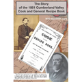 The Story of the 1881 Cumberland Valley Cook and General Recipe Book - Paperback