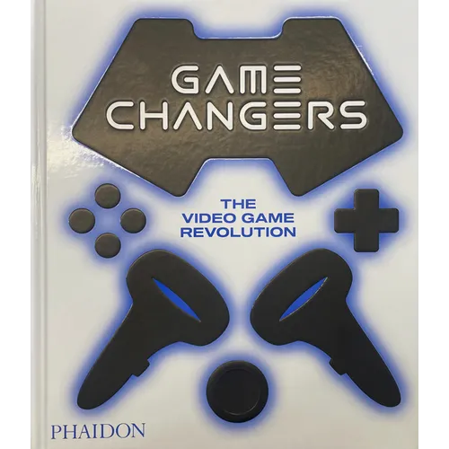 Game Changers: The Video Game Revolution - Hardcover