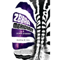 Zebra Meridian and Other Stories - Paperback