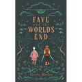 Faye and the World's End - Paperback