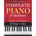 Complete Piano for Adult Beginners: Theory and Practice - Paperback