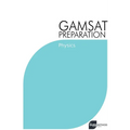 GAMSAT Preparation Physics: Efficient Methods, Detailed Techniques, Proven Strategies, and GAMSAT Style Questions - Paperback