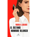 El Último Hombre Blanco / The Last White Man - Paperback