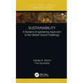 Sustainability: A Systems Engineering Approach to the Global Grand Challenge - Hardcover