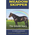 Meadow Skipper: The Untold Story - Paperback