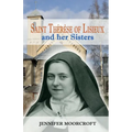 Saint Thérèse of Lisieux and her Sisters - Paperback