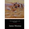 The Sacred Formulas of the Cherokees - Paperback
