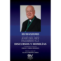 HUMANISMO en la obra de José del Rey Fajardo S.J. Discursos y Homilías - Paperback