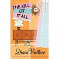 The Kill of It All - Paperback