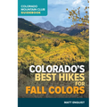 Colorado's Best Hikes for Fall Colors - Paperback