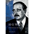 H G Wells: A Literary Life - Paperback