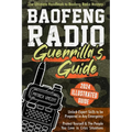 Baofeng Radio Survival Guide: The Ultimate Guerrilla's Handbook to Baofeng Radio Mastery to Safeguard Yourself and The People You Love in Crisis Situa - Paperback