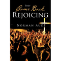 They Came Back Rejoicing - Paperback