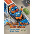 The Little Robot That Could - Paperback